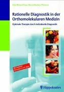 Rationelle Diagnostik in der Orthomolekularen Medizin