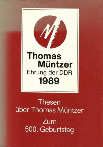 Thesen über Thomas Müntzer. Zum 500.Geburtstag.