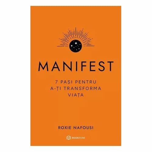 Manifest. 7 Pasi Pentru A-Ti Transforma Viata (Cartonat)