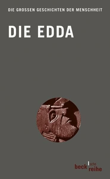 Die Edda: Aus der Prosa-Edda des Snorri Sturluson und der Lieder-Edda (Beck'sche Reihe)