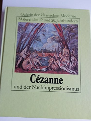 Cezanne und der Nachimpressionismus