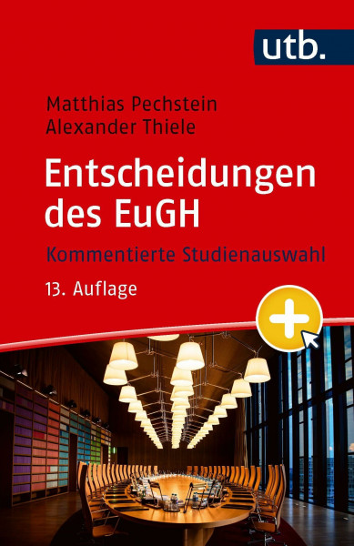Entscheidungen des EuGH: Kommentierte Studienauswahl