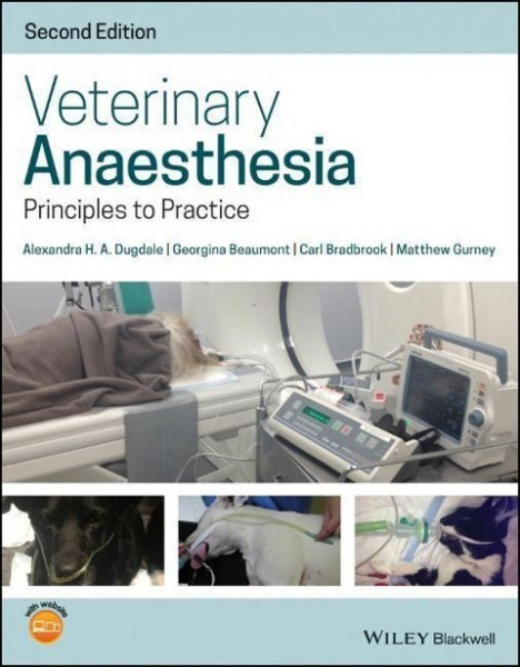 Veterinary Anaesthesia - Principles to Practice, 2nd Edition