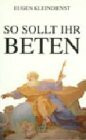 So sollt ihr beten