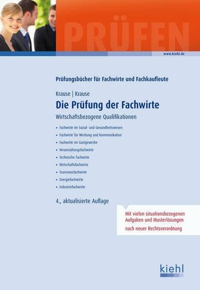 Die Prüfung der Fachwirte: Wirtschaftsbezogene Qualifikationen. (Prüfungsbücher für Fachwirte und Fachkaufleute)