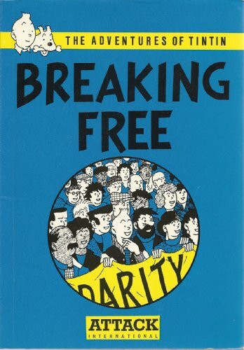 Breaking Free: The Adventures of Tintin