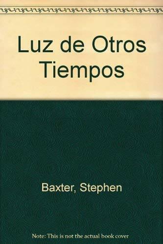 Luz de Otros Tiempos Luz de Otros Tiempos