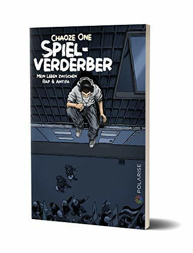 Polarise Spielverderber, Mein Leben Zwischen Rap & Antifa