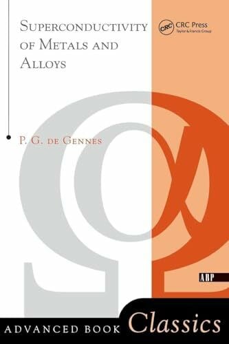 Superconductivity Of Metals And Alloys (Advanced Books Classics)