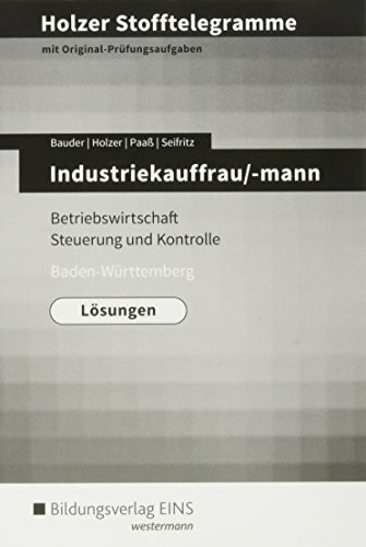 Holzer Stofftelegramme Industriekauffrau/mann. Lösungen. Baden-Württemberg