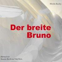 Der breite Bruno