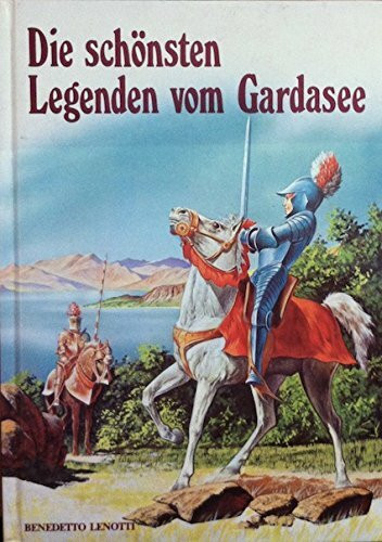 Leggende del Garda. Ediz. tedesca