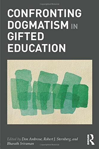 Confronting Dogmatism in Gifted Education