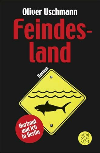 Feindesland: Hartmut und ich in Berlin (Ein Hartmut-und-ich-Roman, Band 5)