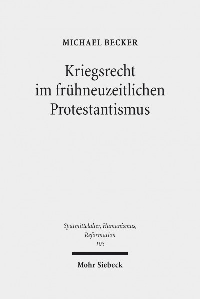 Kriegsrecht im frühneuzeitlichen Protestantismus