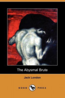 The Abysmal Brute (Dodo Press) The Abysmal Brute (Dodo Press)