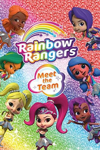 Rainbow Rangers: Meet the Team (The Rainbow Rangers)