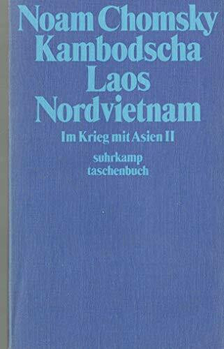 Kambodscha Laos Vietnam. Im Krieg mit Asien II