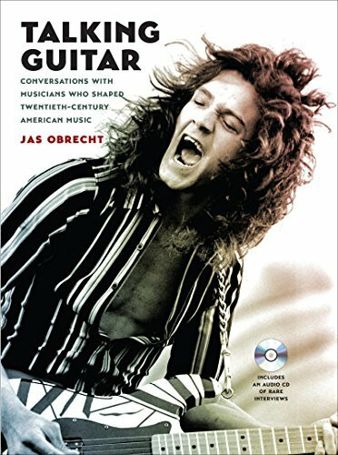 TALKING GUITAR: Conversations With Musicians Who Shaped Twentieth-Century American Music