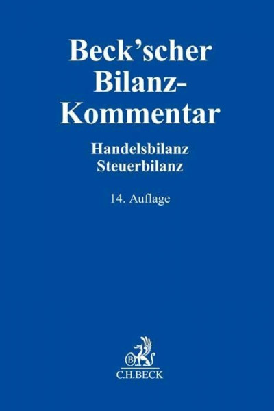 Beck'scher Bilanz-Kommentar: Handels- und Steuerbilanz, §§ 238-339, 342-342r HGB