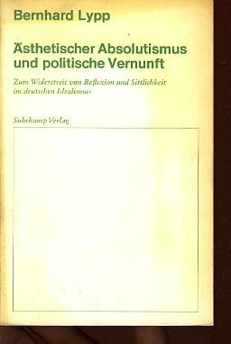 Ästhetischer Absolutismus und politische Vernunft