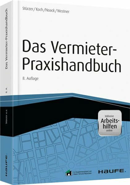 Das Vermieter-Praxishandbuch - inkl. Arbeitshilfen online (Haufe Fachbuch)