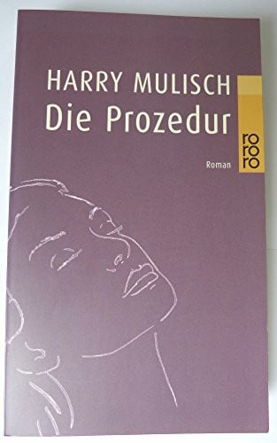 Die Prozedur: Roman
