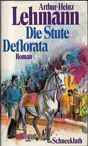Die Stute Deflorata