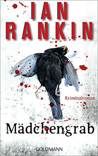 Mädchengrab - Inspector Rebus 18: Kriminalroman (Ein Inspector-Rebus-Roman, Band 18)