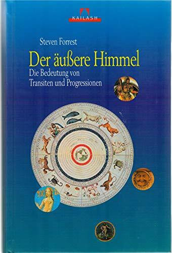 Der äussere Himmel. Die Bedeutung von Transiten und Progressionen