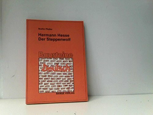 Der Steppenwolf: Ein Einführung in den Roman für die Jahrgangsstufe 12 und 13 (Bausteine)