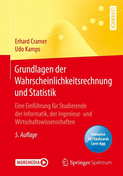 Grundlagen der Wahrscheinlichkeitsrechnung und Statistik: Eine Einführung für Studierende der Informatik, der Ingenieur- und Wirtschaftswissenschaften