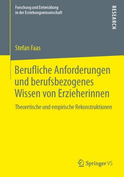 Berufliche Anforderungen und berufsbezogenes Wissen von Erzieherinnen