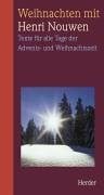 Weihnachten mit Henri Nouwen
