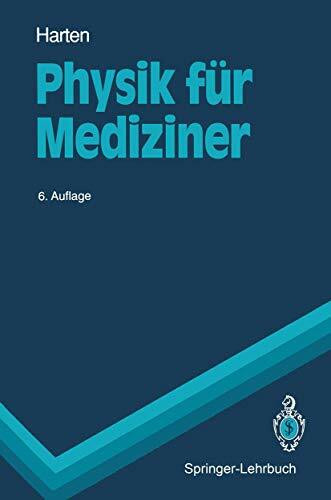 Physik für Mediziner: Eine Einführung (Springer-Lehrbuch)