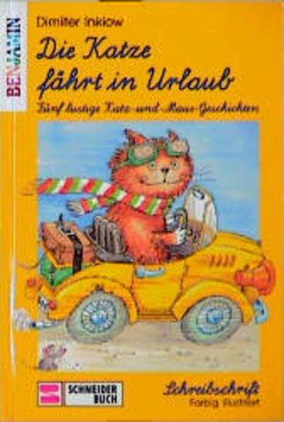 Die Katze fährt in Urlaub: Fünf lustige Katz- und Maus-Geschichten für alle, die Mäuse liebhaben. Schreibschrift