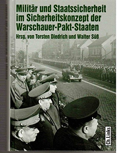 Militär und Staatssicherheit im Sicherheitskonzept der Warschauer-Pakt-Staaten