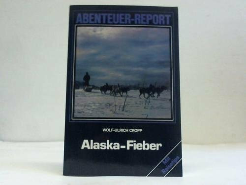 Alaska-Fieber