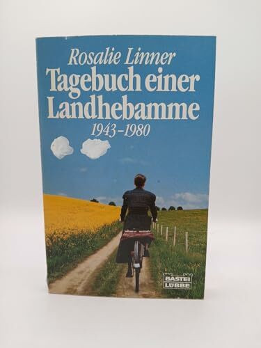 Tagebuch einer Landhebamme (Allgemeine Reihe. Bastei Lübbe Taschenbücher)