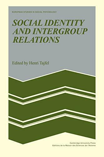 Social Identity and Intergroup Relations (European Studies in Social Psychology, 7, Band 7)