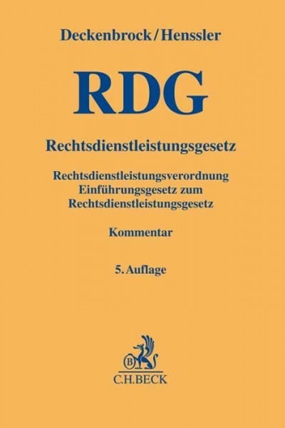Rechtsdienstleistungsgesetz: Rechtsdienstleistungsverordnung und Einführungsgesetz zum RDG (Gelbe Erläuterungsbücher)