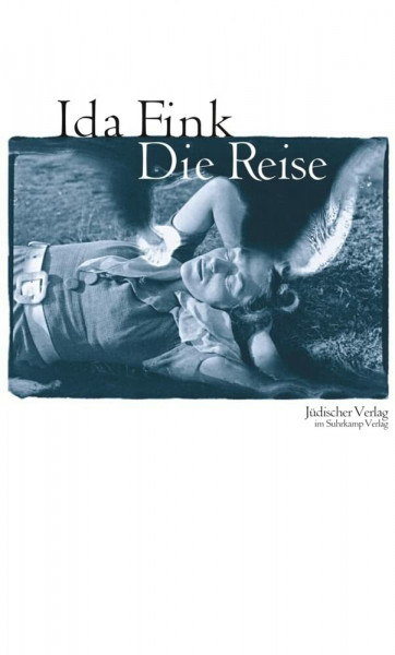 Die Reise: Nachwort von Monika Maron