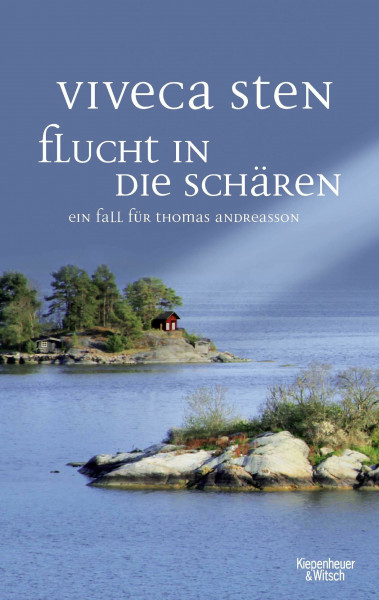Flucht in die Schären: Ein Fall für Thomas Andreasson (Thomas Andreasson ermittelt, Band 9)