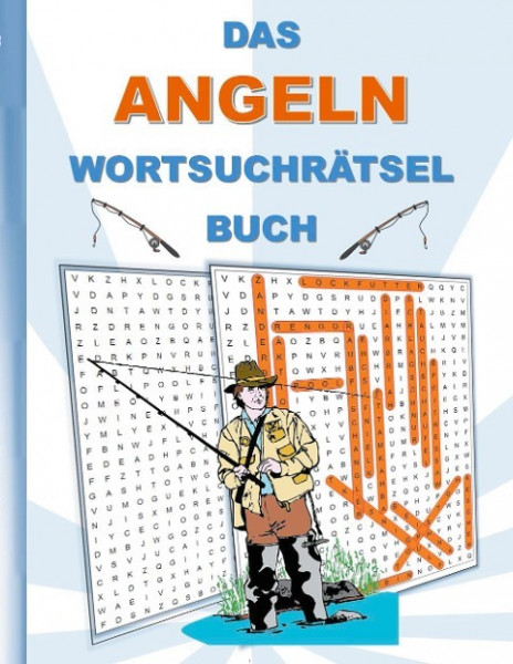 DAS ANGELN WORTSUCHRÄTSEL BUCH