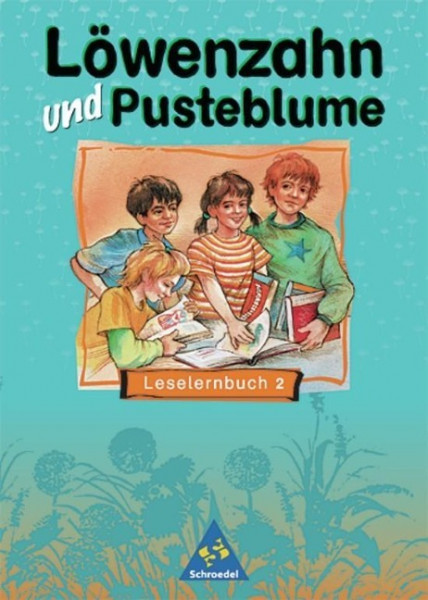 Löwenzahn und Pusteblume. Leselernbuch 2