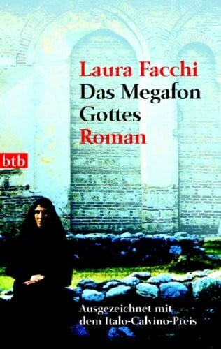 Das Megafon Gottes: Roman
