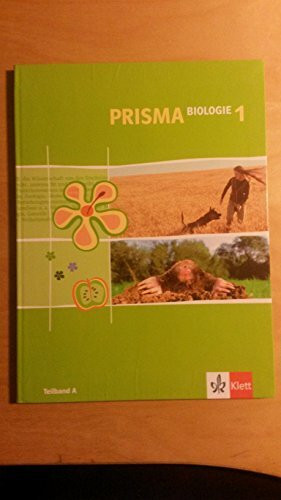 Prisma Biologie - Ausgabe Nordrhein-Westfalen / Prisma Biologie - Neubearbeitung (NRW): Schülerbuch 5. Schuljahr - Teilband A