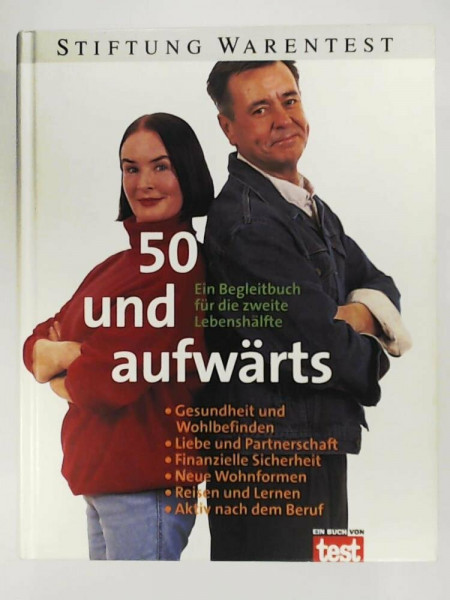 50 und aufwärts. Das Begleitbuch für die zweite Lebenshälfte