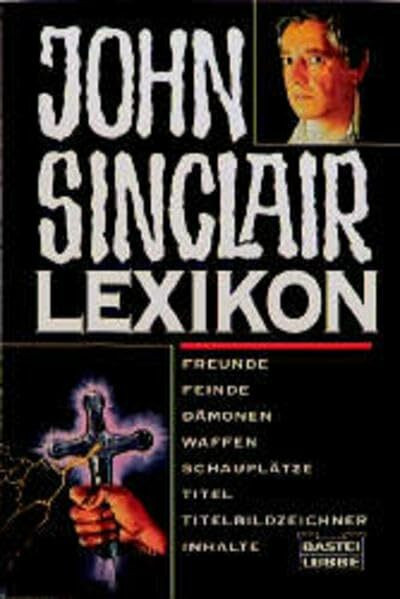 John Sinclair-Lexikon (John Sinclair. Bastei Lübbe Taschenbücher)