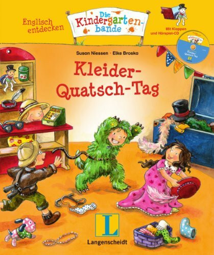 Kleider-Quatsch-Tag - Buch mit Hörspiel-CD: Englisch entdecken - Die Kindergartenbande , Englisch